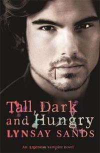 Tall, dark and hungry