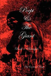 Poepi and The Giant - Book 1: Betrayal