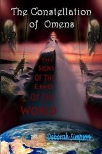 The Constellation of Omens: The Signs of the End of the World