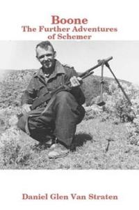 Boone : The Further Adventures of Schemer