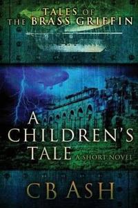 Tales of the Brass Griffin: A Children's Tale