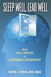 Sleep Well, Lead Well: With AEI Model of Supreme Leadership