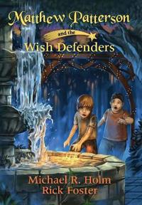 Bokomslag for "Matthew Patterson and the Wish Defenders"