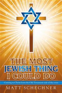 The Most Jewish Thing I Could Do