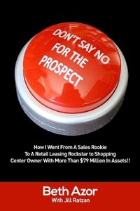Don't Say No For The Prospect