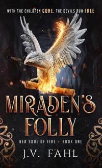 Miraden's Folly