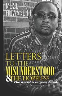Letters to the Misunderstood & the Hopeless
