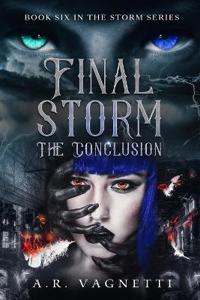 Final Storm... The Conclusion