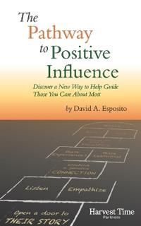 The Pathway to Positive Influence