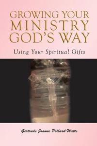 Growing Your Ministry God's Way
