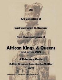 An Art Collection of Five thousand years of African Kings & Queens and Other VIPS