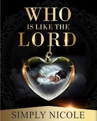 Who Is Like the Lord?