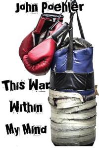 This War Within My Mind