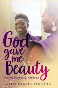 God Gave Me Beauty