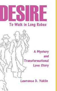 Desire to Walk in Long Robes