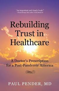 Rebuilding Trust in Healthcare