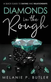 Diamonds in the Rough