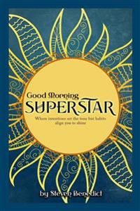 Good Morning Super Star