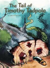 The Tail of Timothy Tadpole