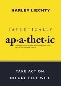 Pathetically Apathetic