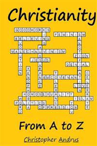 Christianity From A to Z