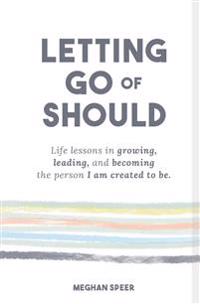 Letting Go of Should