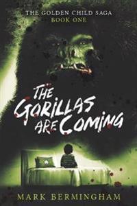 The Gorillas Are Coming