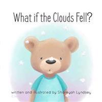 What if the Clouds Fell?