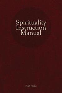 Spirituality Instruction Manual