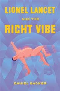 Lionel Lancet and the Right Vibe