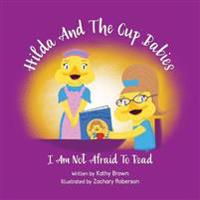 Hilda And The Cup Babies
