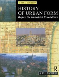 Bokomslag för "History of Urban Form Before the Industrial Revolution"