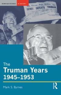 The Truman Years, 1945-1953