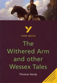 Withered Arm and Other Wessex Tales everything you need to catch up, study and prepare for the 2025 and 2026 exams