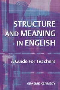 Structure and Meaning in English
