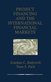 Project Financing and the International Financial Markets