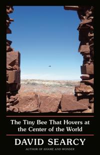 Tiny Bee That Hovers at the Center of the World