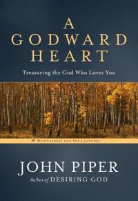 A Godward Heart