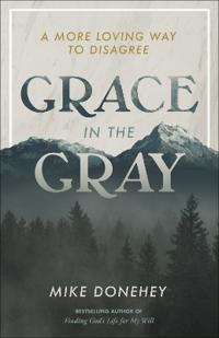 Grace in the Gray
