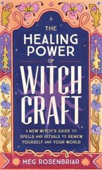 Healing Power Of Witchcraft