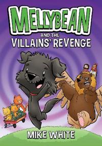 Bokomslag för "Mellybean and the Villains' Revenge"
