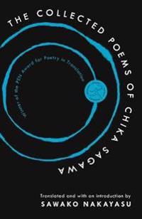 The Collected Poems of Chika Sagawa