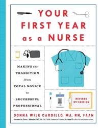 Your First Year As a Nurse, Third Edition