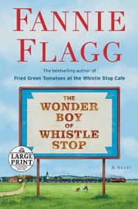 Bokomslag for "The Wonder Boy of Whistle Stop"