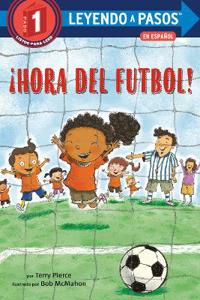 ¡Hora del futbol! (Soccer Time! Spanish Edition)
