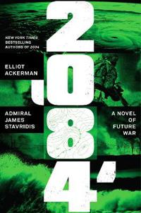 2084: A Novel of Future War