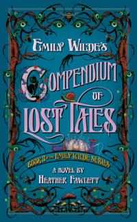 Bokomslag för "Emily Wilde's Compendium of Lost Tales"