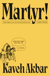 Martyr! (National Book Award Finalist)