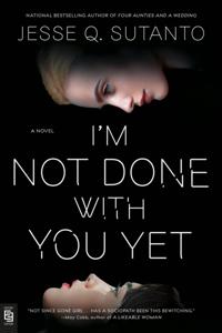I'm Not Done with You Yet