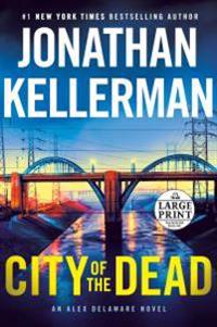 Bokomslag för "City of the Dead: An Alex Delaware Novel"